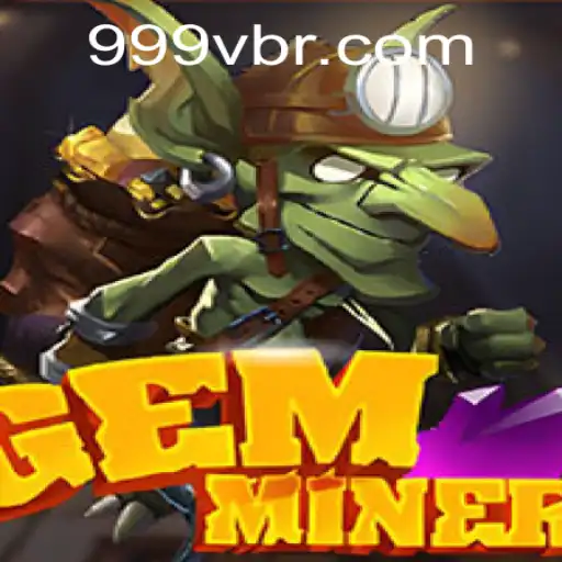 Discover the Thrills of GemMiner: A New Gaming Experience with 999V.VIP