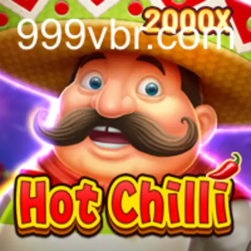 HotChilli: The Spicy Gaming Experience at 999V.VIP
