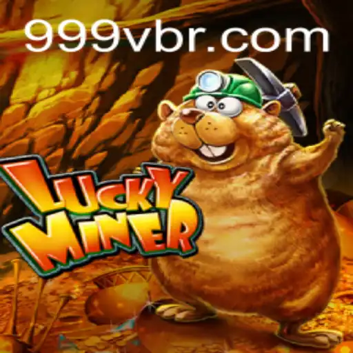 Exploring LuckyMiner: An Engaging Adventure Powered by 999V.VIP
