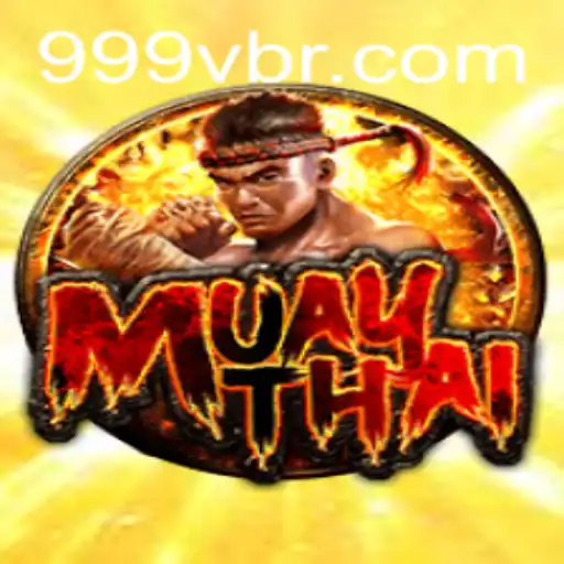 MuayThai: The Exciting World of 999V.VIP